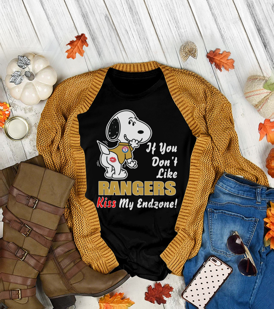 If You Don't Like Rangers Kiss My Endzone Snoopy Texas Rangers T-Shirt