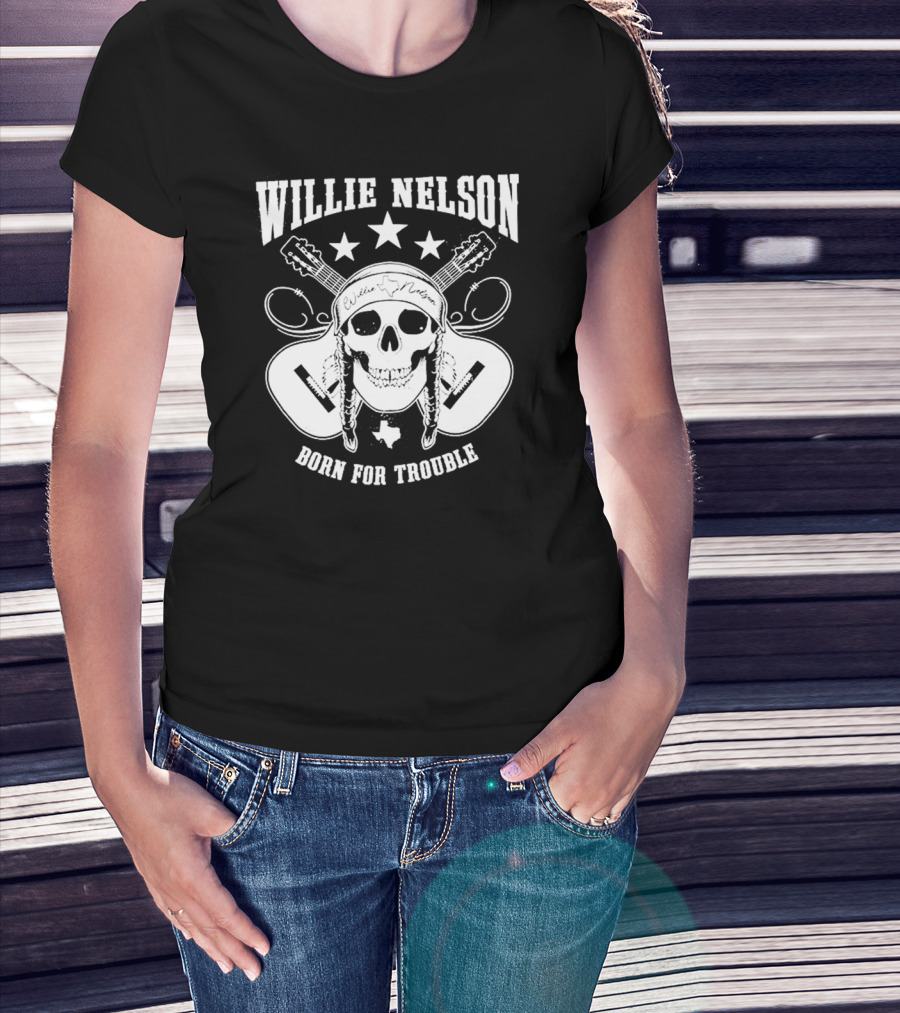 Willie Nelson Born For Trouble Skull And Guitars With Texas Star T-Shirt