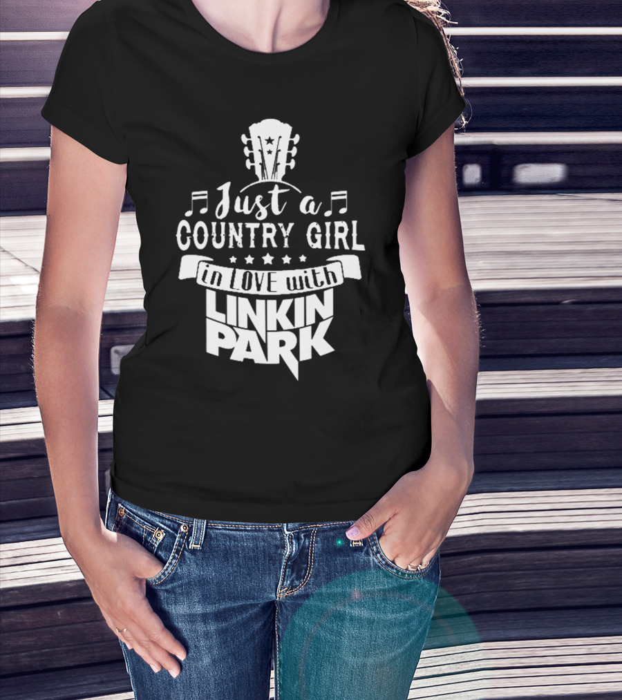 Just A Country Girl In Love With Linkin Park T-Shirt