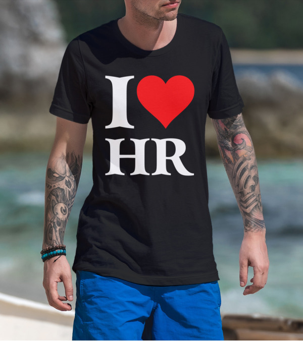 I Heart HR Human Resource Passion Enthusiast T-Shirt
