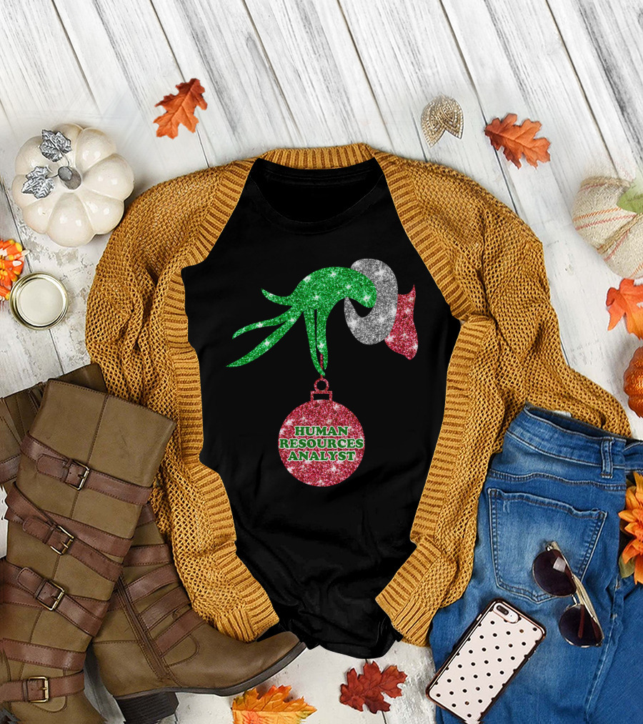 Grinch Hand Holding Ornament Human Resources Analyst Christmas Holiday T-Shirt
