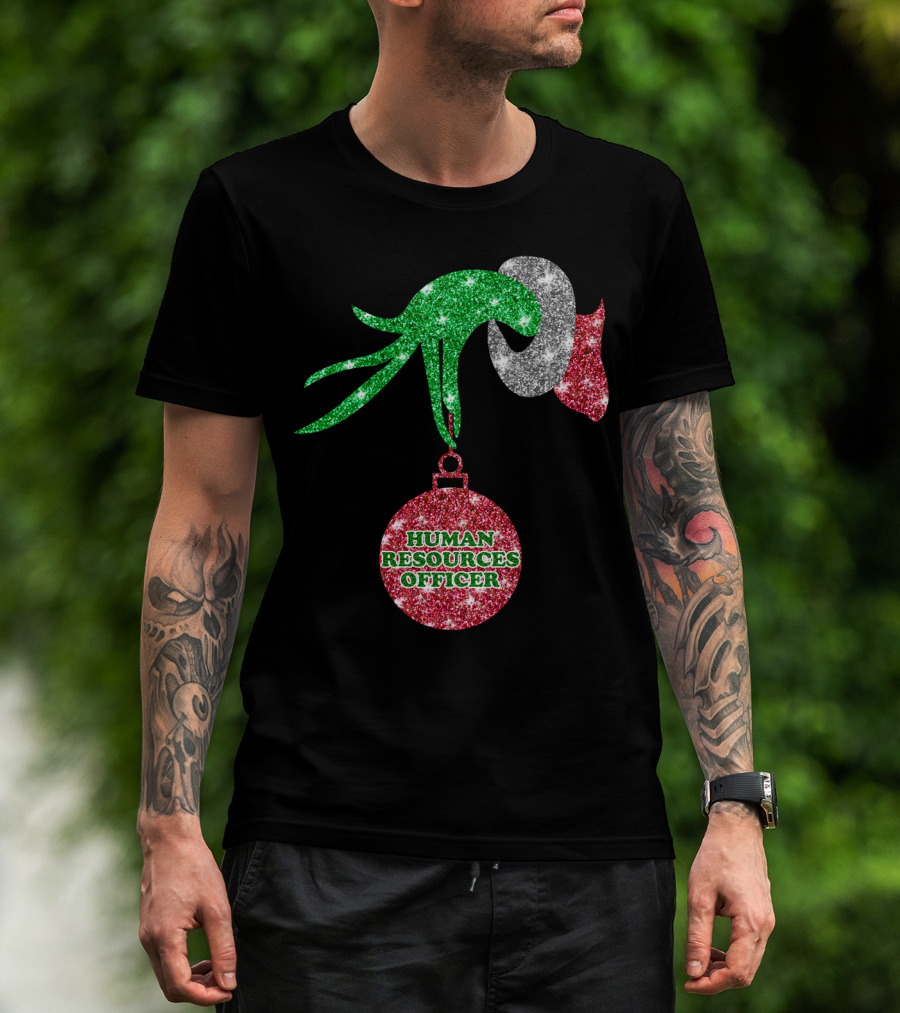 Grinch Hand Glittering Human Resources Officer Ornament T-Shirt
