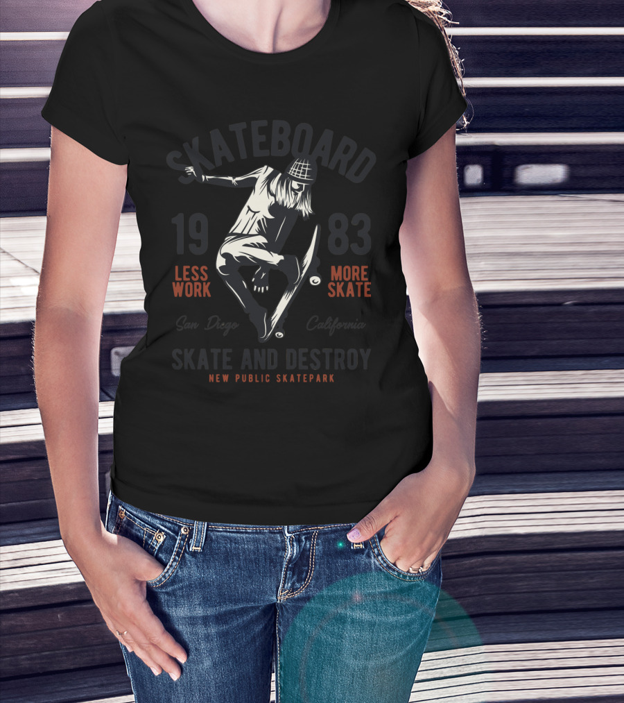 Skateboard 1983 Less Work More Skate San Diego California Skate And Destroy New Public Skatepark T-Shirt