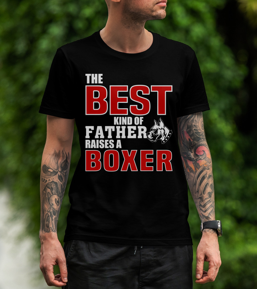 The Best Kind Of Father Raises A Boxer T-Shirt