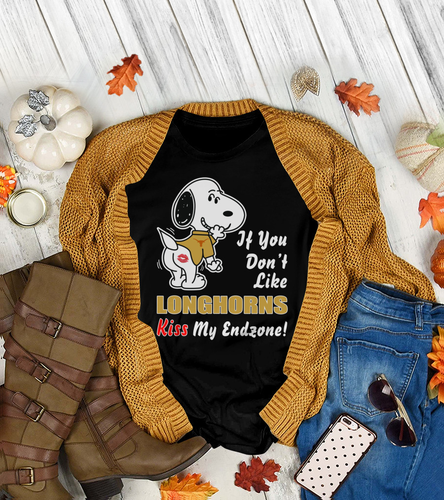 If You Don't Like Longhorns Kiss My Endzone! T-Shirt