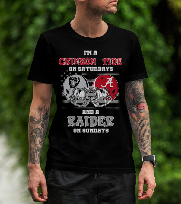 I'm A Crimson Tide On Saturdays And A Raider On Sundays T-Shirt