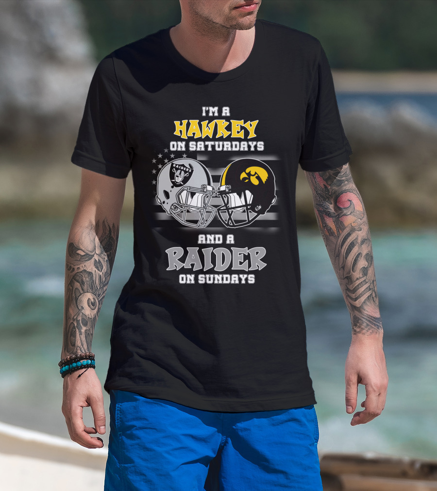 I'm A Hawkeye On Saturdays And A Raider On Sundays T-Shirt