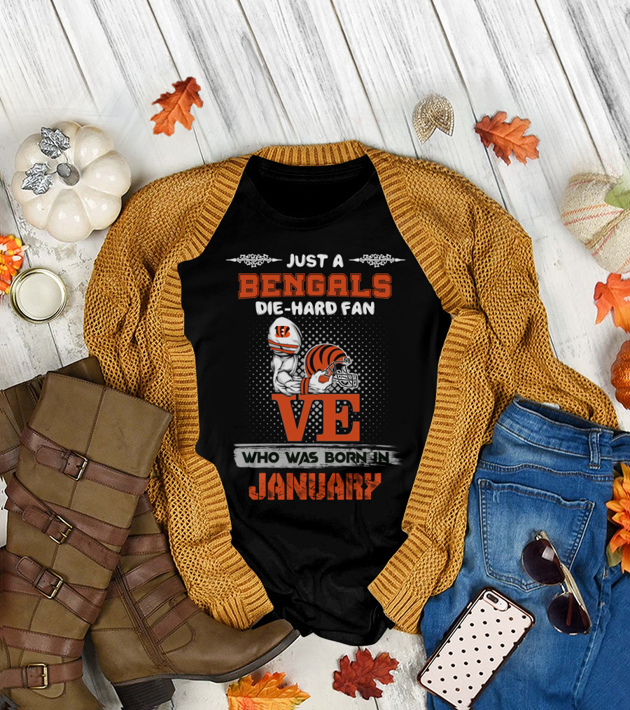 Bengals Die-Hard Fan Born In January T-Shirt