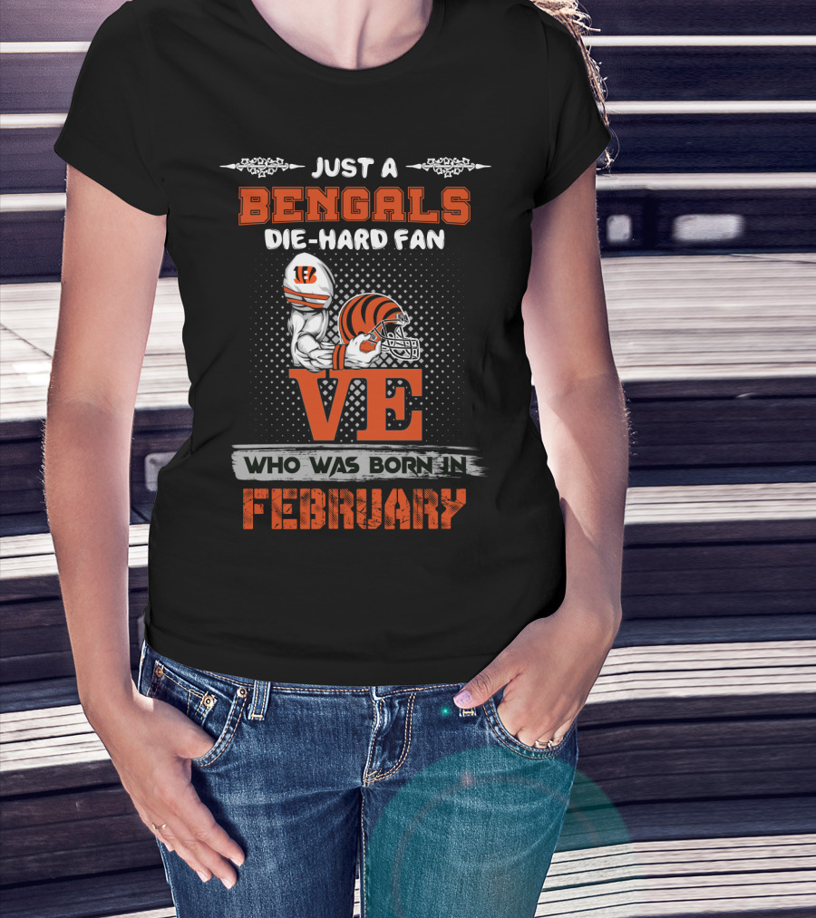 Bengals Die-Hard Fan Born In February Helmet T-Shirt
