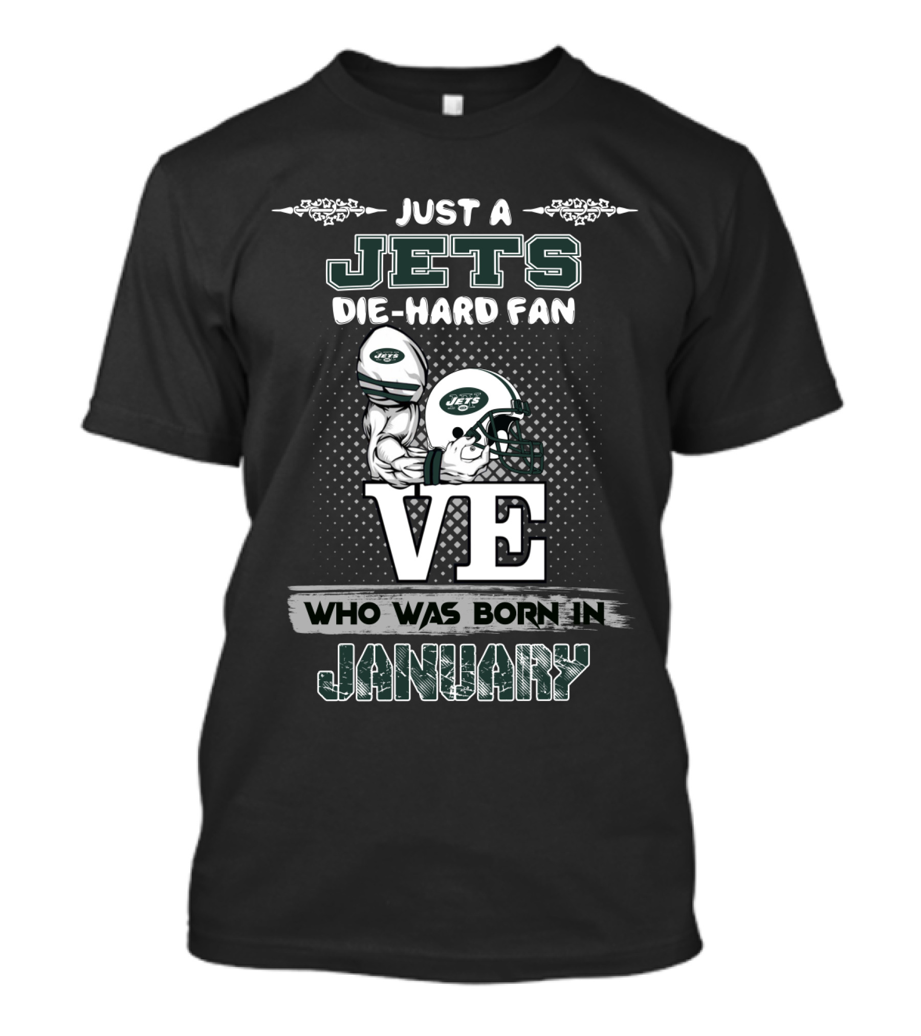 Just A Jets Die-Hard Fan Who Was Born In January T-Shirt