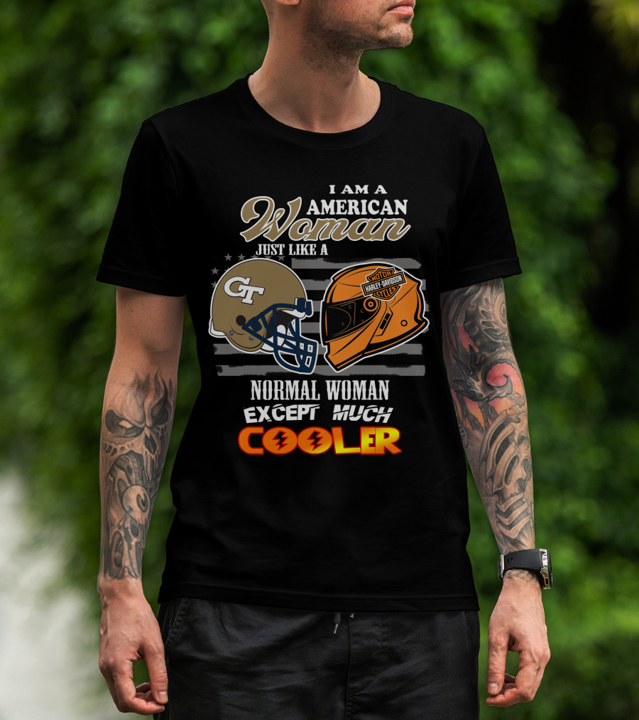 American Woman Just Like Georgia Tech Harley Davidson Except Much Cooler T-Shirt