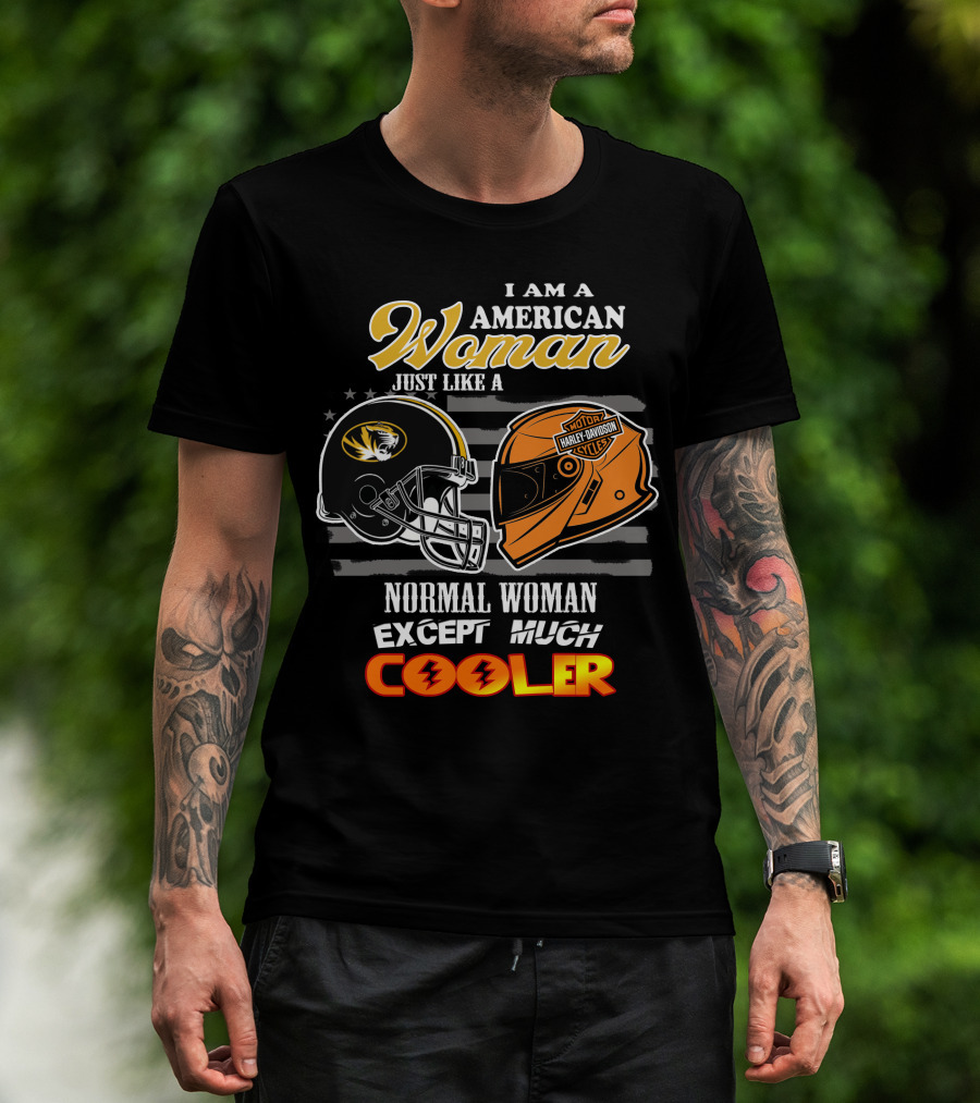 I Am An American Woman Like A Missouri Tigers Helmet Harley Davidson Motorcycle Cooler T-Shirt