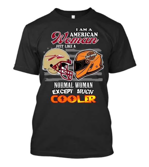 American Woman Just Like A Normal Woman Except Much Cooler Seminoles Harley Davidson Motorcycle T-Shirt
