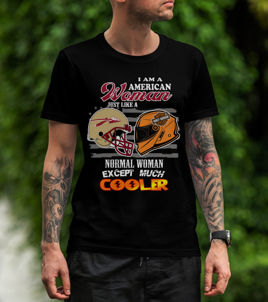 American Woman Just Like A Normal Woman Except Much Cooler Seminoles Harley Davidson Motorcycle T-Shirt
