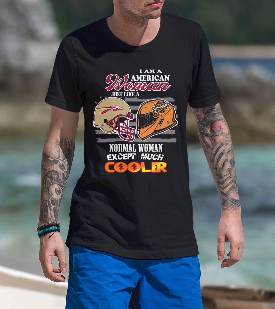American Woman Just Like A Normal Woman Except Much Cooler Seminoles Harley Davidson Motorcycle T-Shirt