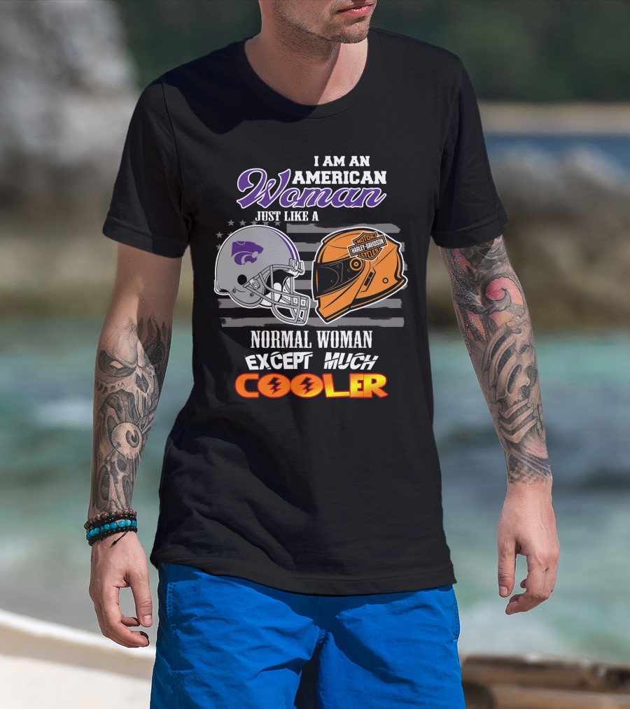 American Woman Kansas State Harley Davidson Much Cooler T-Shirt
