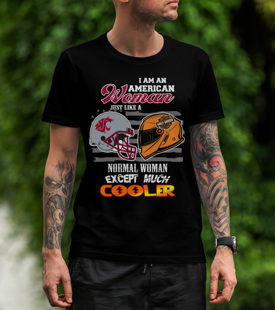 American Woman Just Like A Washington State Cougar Harley Davidson Except Much Cooler T-Shirt