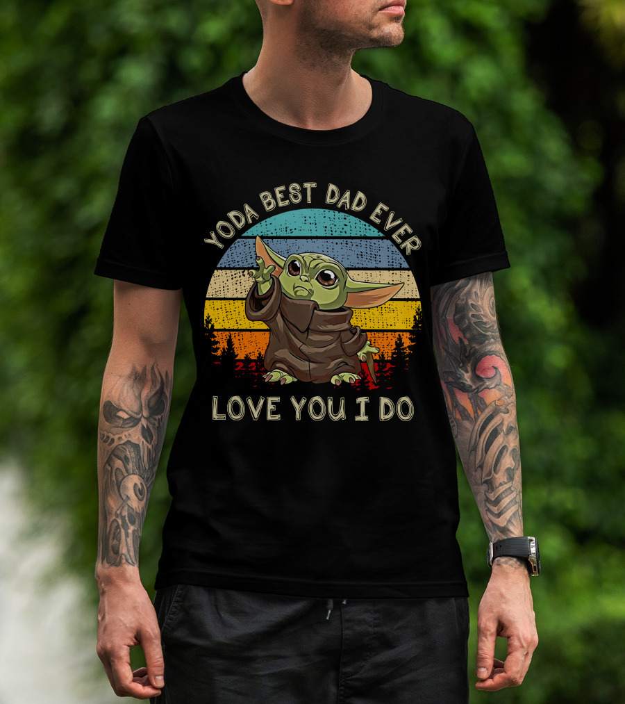 Yoda Best Dad Ever Love You I Do Star Wars Retro Sunset Baby Yoda T-Shirt