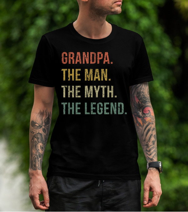 Grandpa The Man The Myth The Legend For Grandfathers Vintage Text T-Shirt