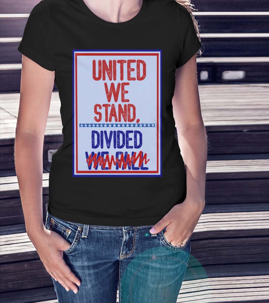 Stephen Colbert United We Stand Divided We Fail T-Shirt