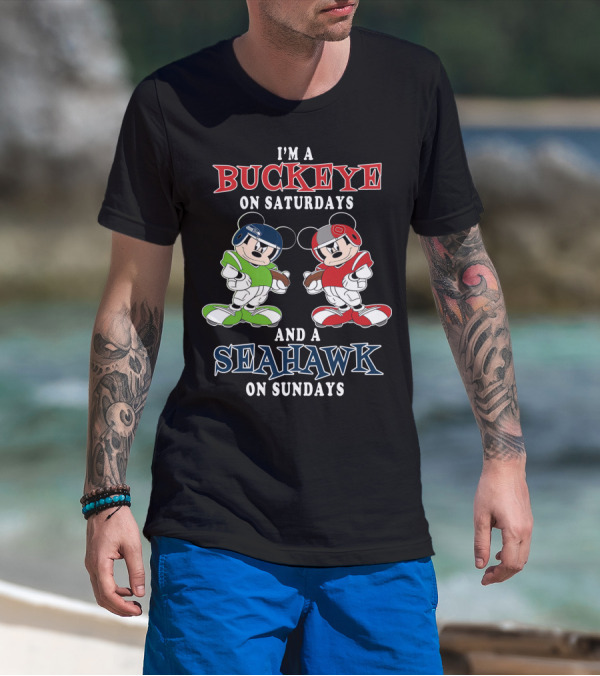 I'm A Buckeye On Saturdays And A Seahawk On Sundays Mickey T-Shirt