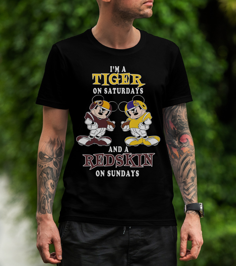 I'm A Tiger On Saturdays And A Redskin On Sundays T-Shirt