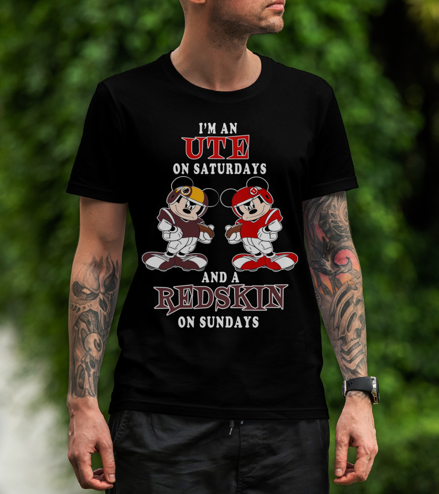 I'm An Ute On Saturdays And A Redskin On Sundays T-Shirt