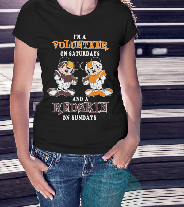 I'M A VOLUNTEER ON SATURDAYS AND A REDSKIN ON SUNDAYS T-Shirt