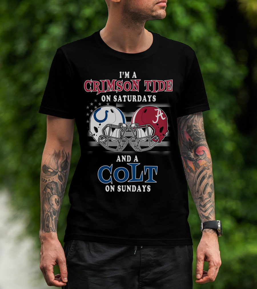 I'm A Crimson Tide On Saturdays And A Colt On Sundays T-Shirt