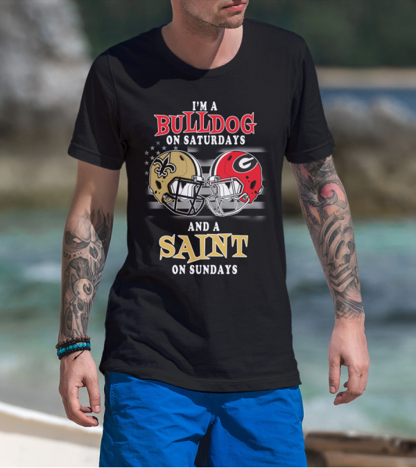 I'm A Bulldog On Saturdays And A Saint On Sundays T-Shirt