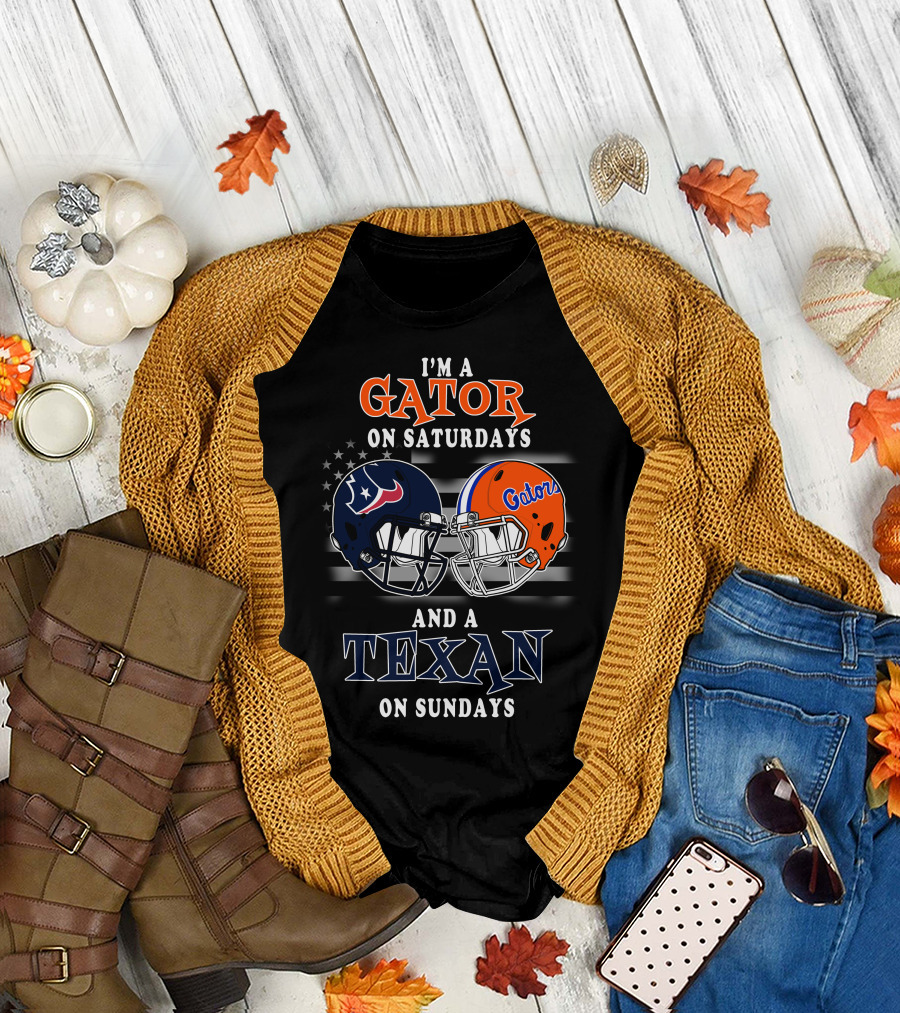 I'm a Gator on Saturdays and a Texan on Sundays T-Shirt