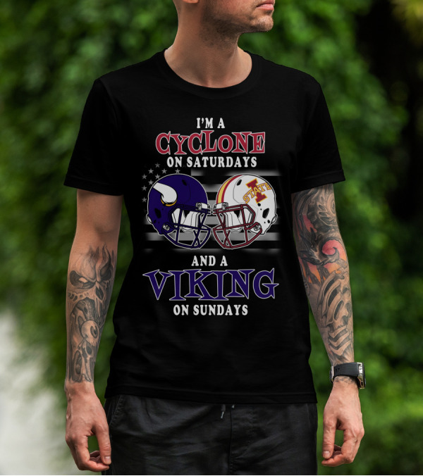 I'm A Cyclone On Saturdays And A Viking On Sundays T-Shirt