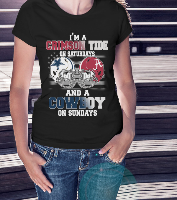I’m A Crimson Tide On Saturdays And A Cowboy On Sundays T-Shirt
