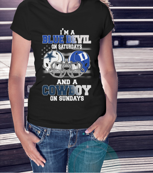 I'm A Blue Devil On Saturdays And A Cowboy On Sundays T-Shirt