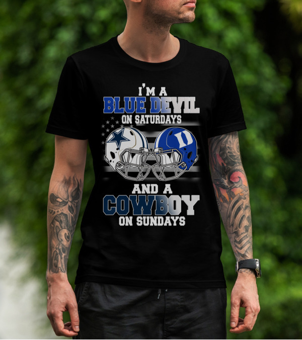 I'm A Blue Devil On Saturdays And A Cowboy On Sundays T-Shirt