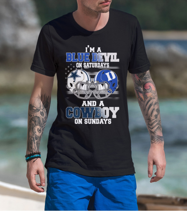 I'm A Blue Devil On Saturdays And A Cowboy On Sundays T-Shirt