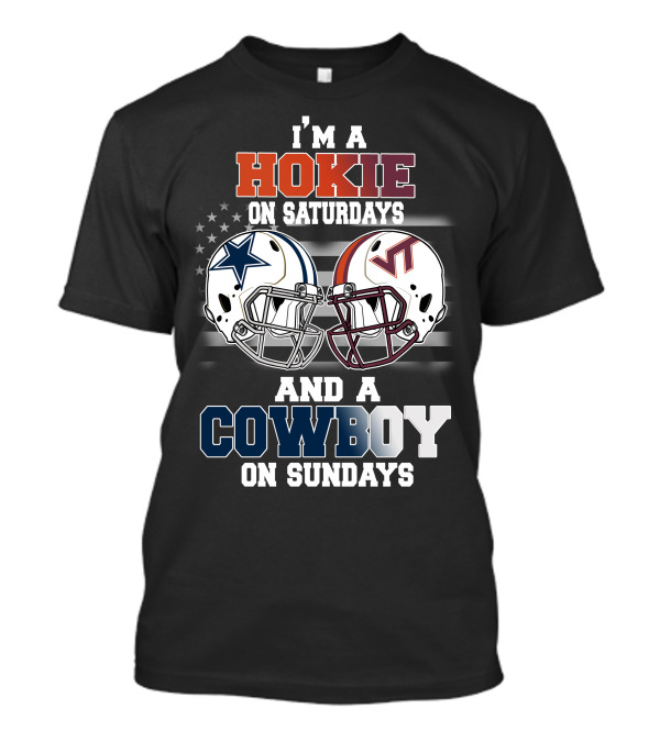 I'm A Hokie On Saturdays And A Cowboy On Sundays T-Shirt
