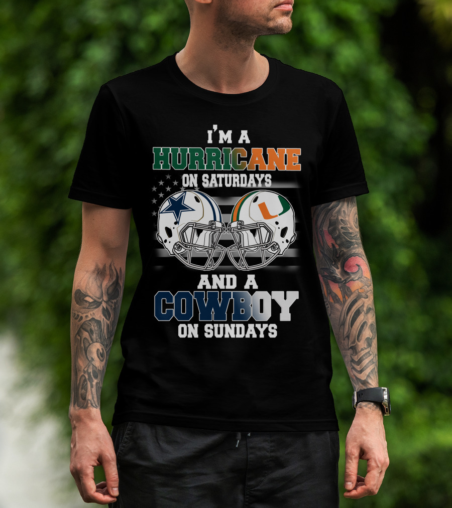 I'm A Hurricane On Saturdays And A Cowboy On Sundays T-Shirt