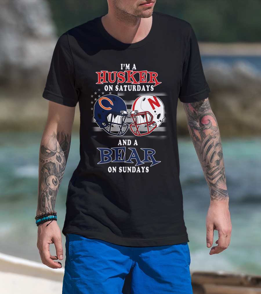 I'm A Husker On Saturdays And A Bear On Sundays T-Shirt