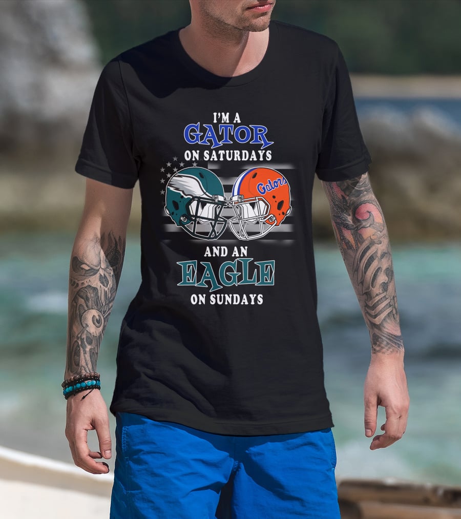 I'm A Gator On Saturdays And An Eagle On Sundays T-Shirt