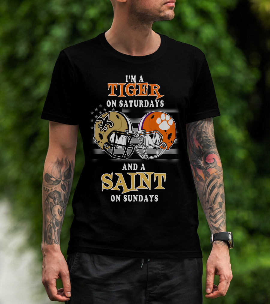 I'm A Tiger On Saturdays And A Saint On Sundays T-Shirt