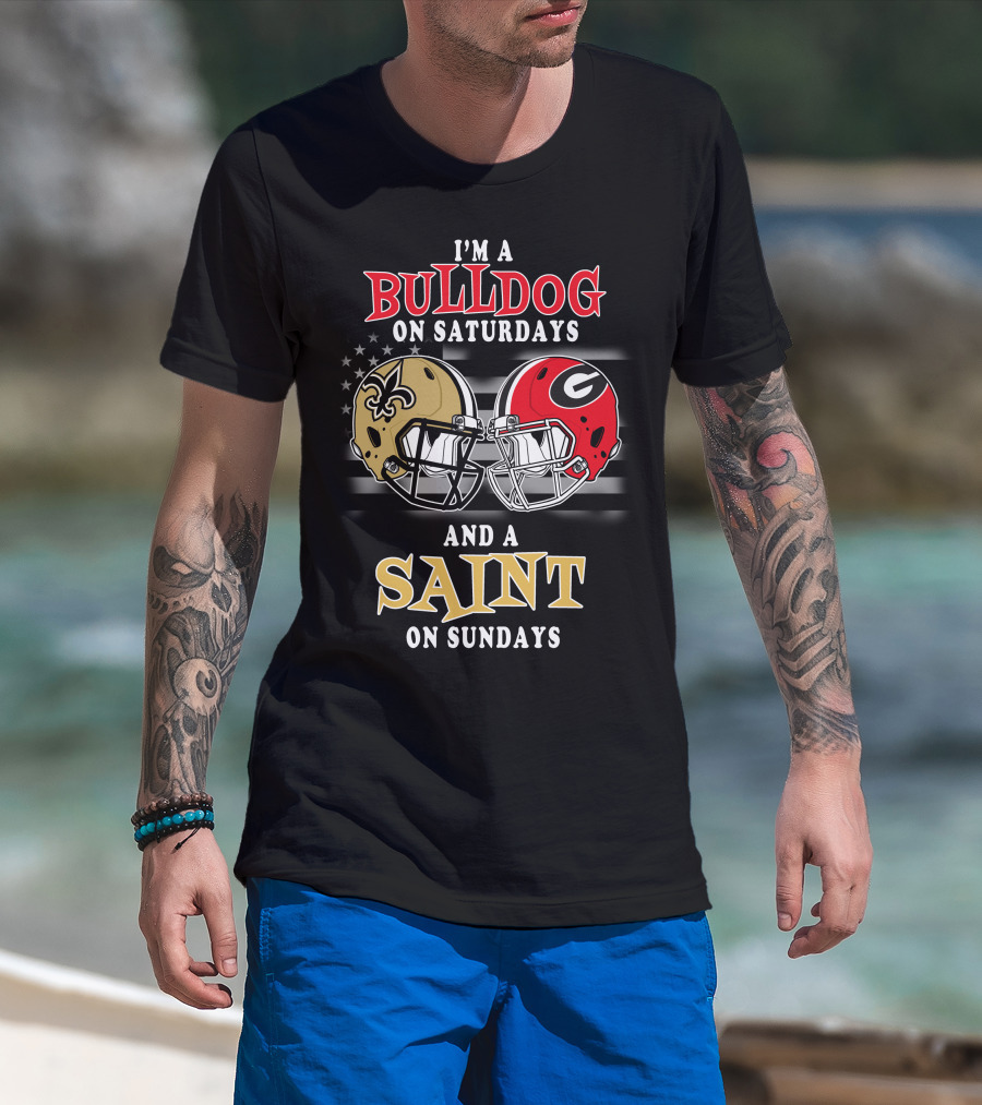 I'm A Bulldog On Saturdays And A Saint On Sundays T-Shirt