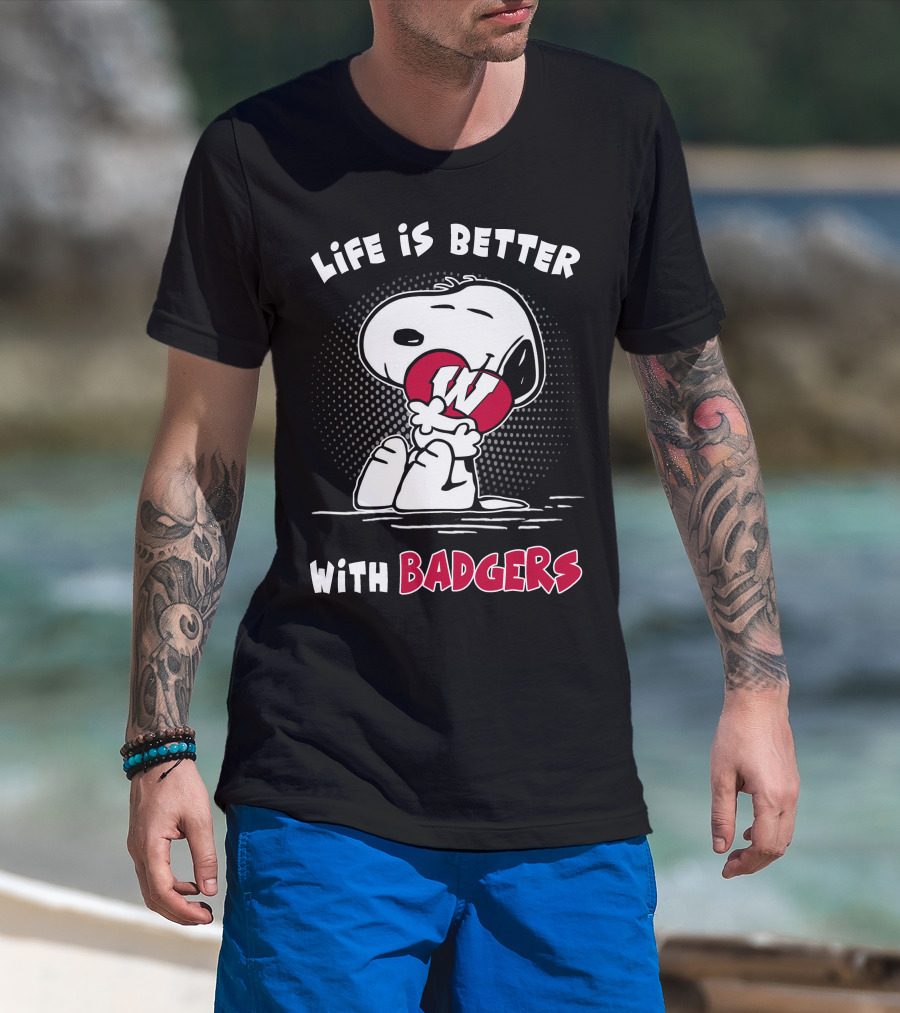 Life Is Better With Badgers Snoopy Hugging W T-Shirt