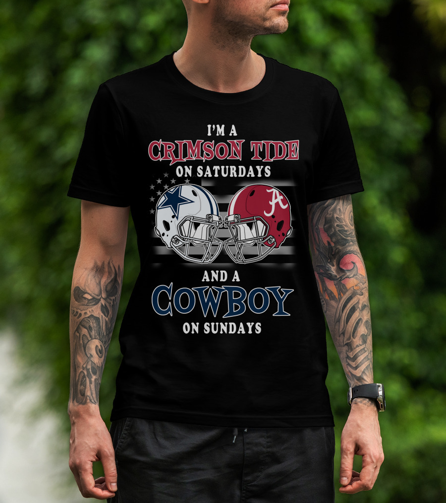 I'm A Crimson Tide On Saturdays And A Cowboy On Sundays T-Shirt