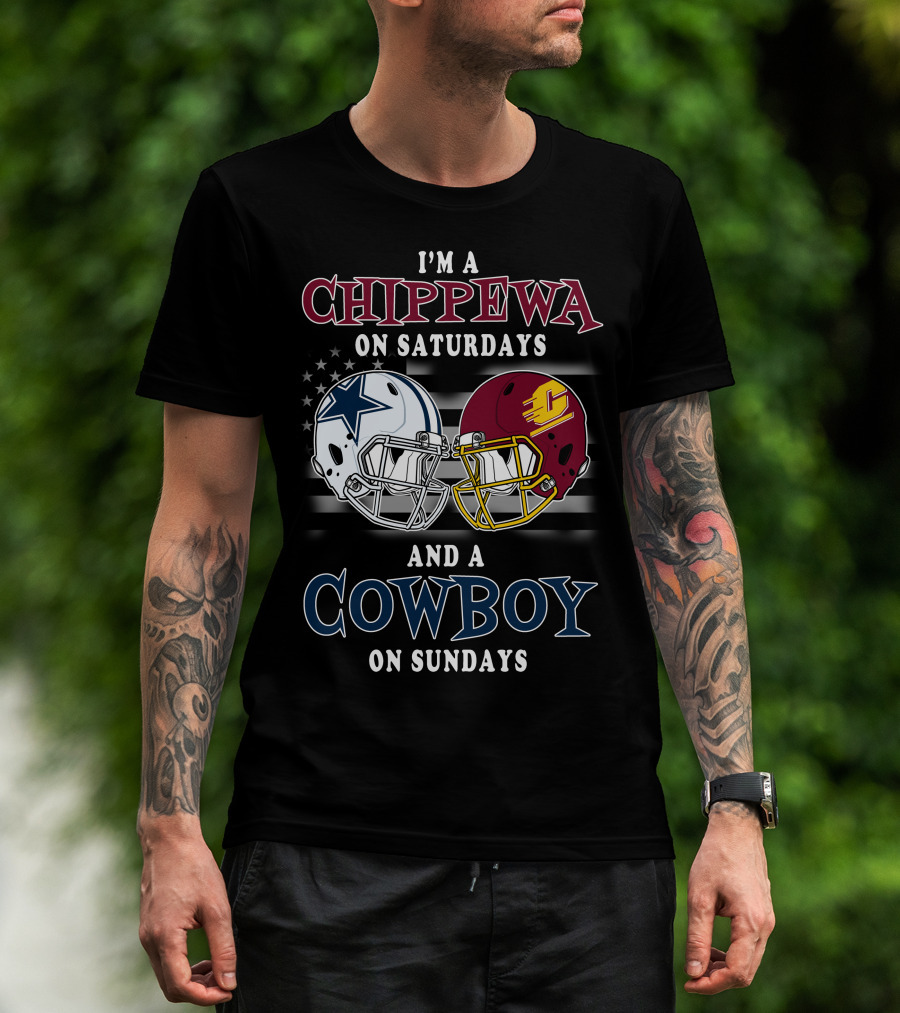 I'm A Chippewa On Saturdays And A Cowboy On Sundays T-Shirt