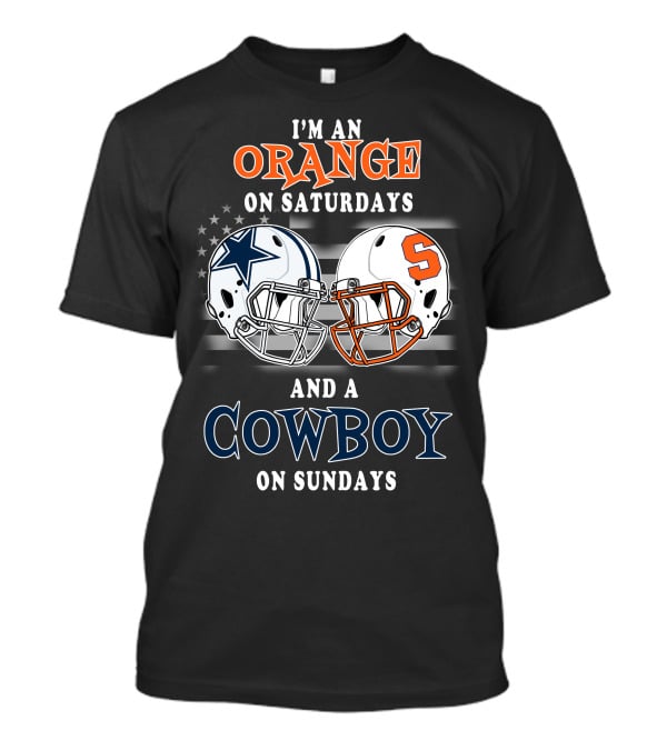 I'm An Orange On Saturdays And A Cowboy On Sundays T-Shirt