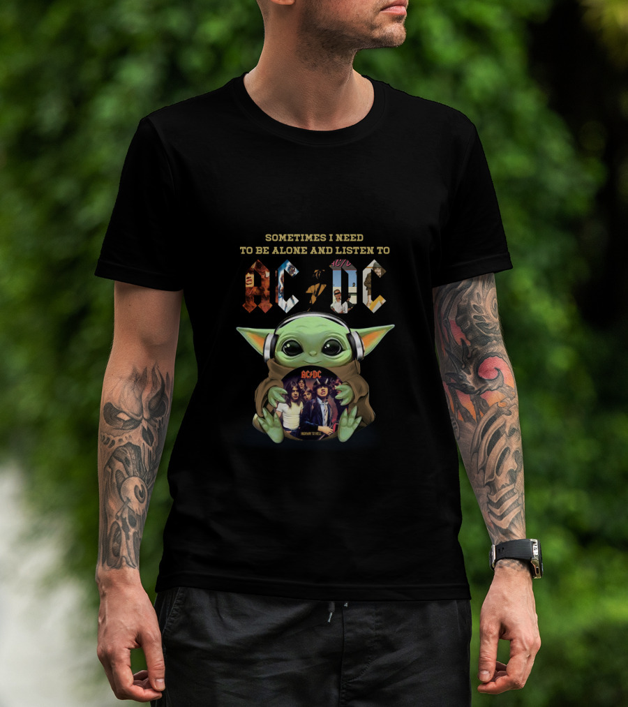 Sometimes I Need To Be Alone And Listen To Ac/Dc Baby Yoda Headphones Rock Music T-Shirt