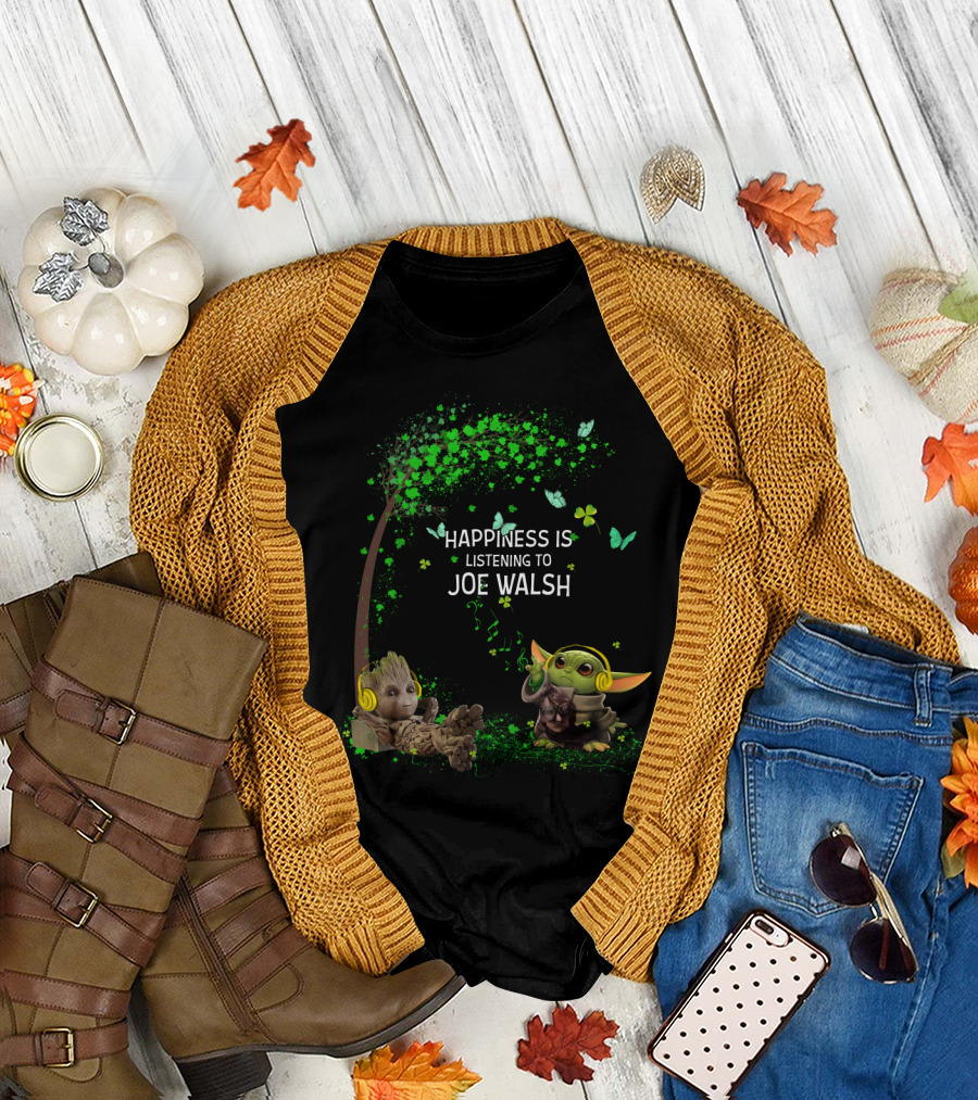 Happiness Is Listening To Joe Walsh With Baby Groot And Yoda T-Shirt