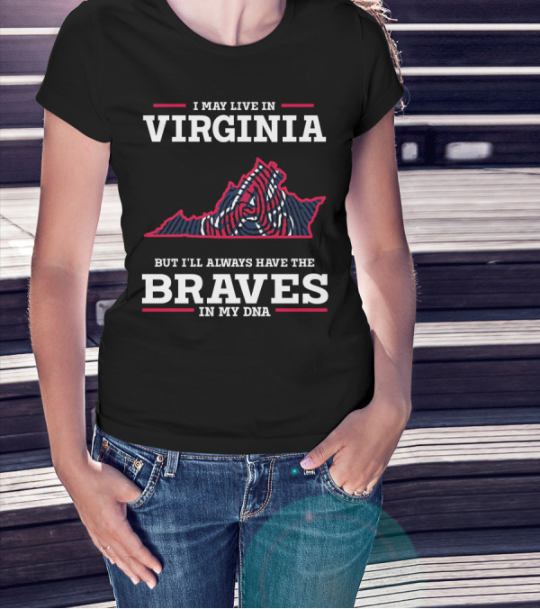 VIRGINIA BRAVES IN MY DNA T-Shirt