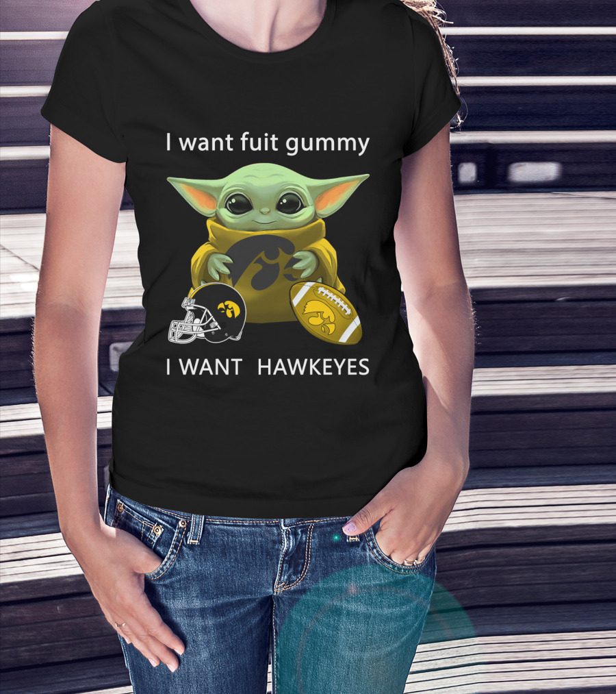 I Want Fuit Gummy I Want Hawkeyes Football Helmet Football Baby Yoda T-Shirt